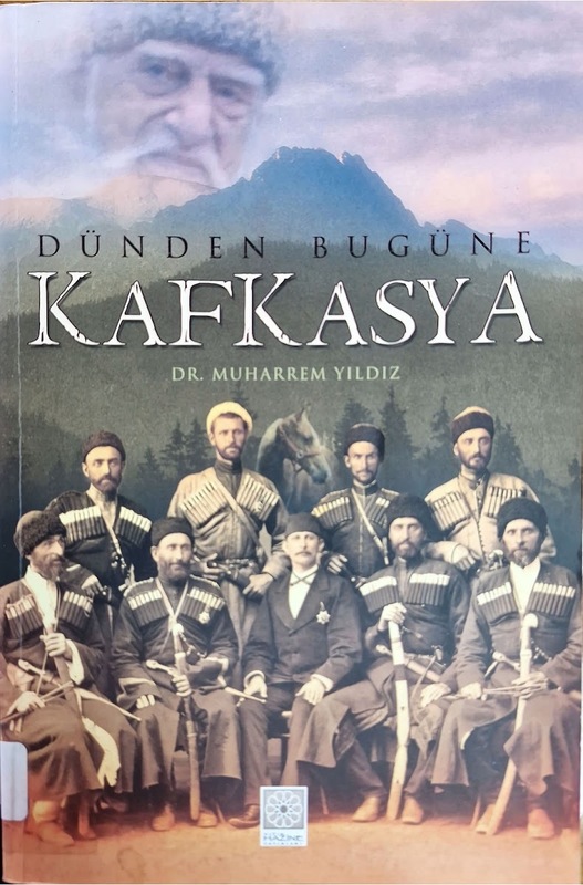 Dünden Bugüne Kafkasya