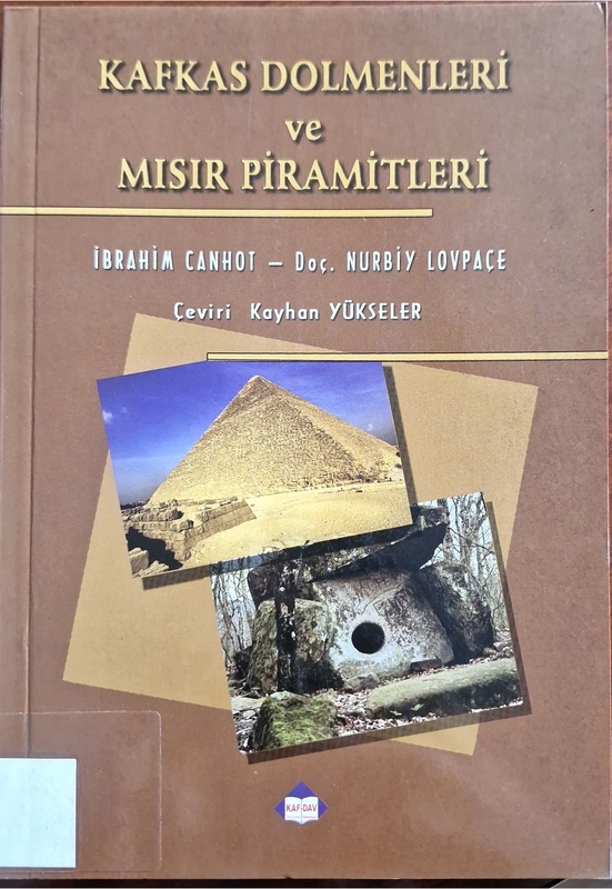 Kafkas Dolmenleri ve Mısır Piramitleri
