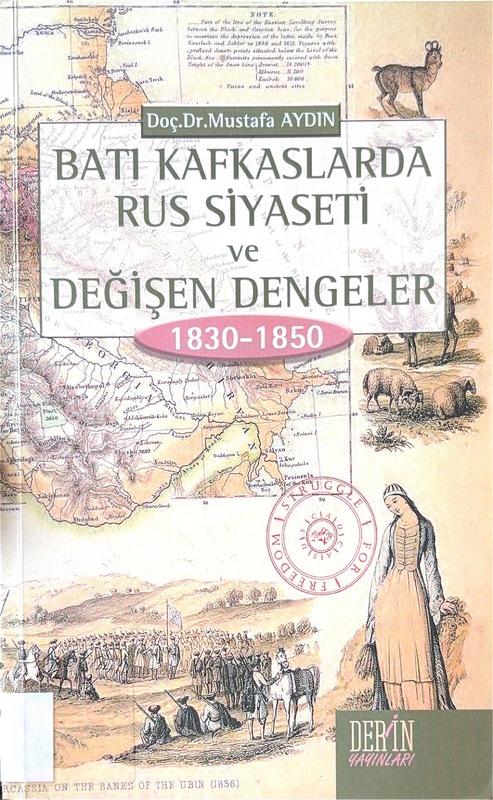 Batı Kafkaslarda Rus Siyaseti ve Değişen Dengeler 1830-1850