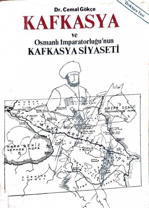 Kafkasya ve Osmanlı İmparatorluğu'nun Kafkasya Siyaseti