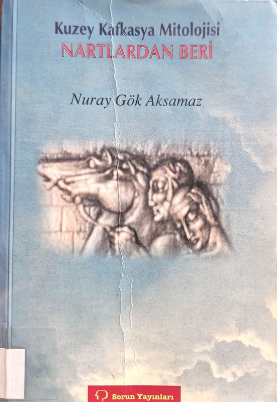 Kuzey Kafkasya mitolojisi Nartlardan beri