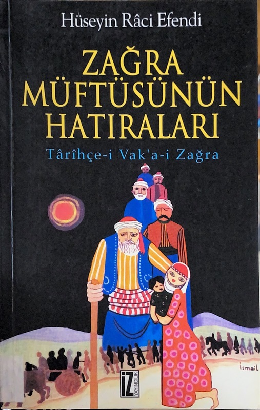 Zağra Müftüsünün Hatıraları: Tarihçe-i Vak'a-i Zağra