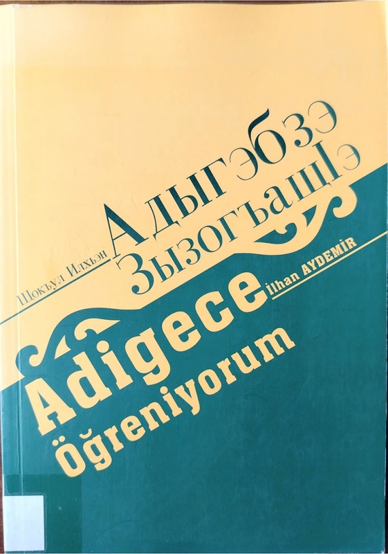 Adigeze Zizoghaşe: Adigece Öğreniyorum