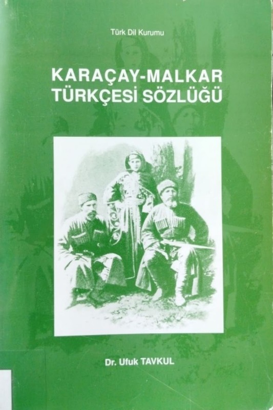 Karaçay - Malkar Türkçesi Sözlüğü