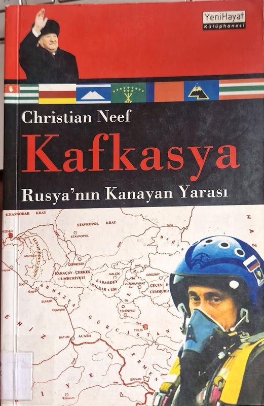 Kafkasya Rusya'nın Kanayan Yarası (Der Kaukasus Russlands Offene Wunde)