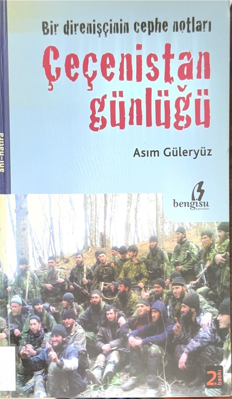 Bir Direnişçinin Cephe Notları: Çeçenistan Günlüğü