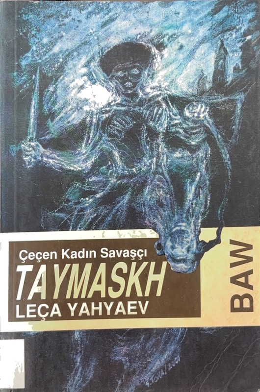 Çeçen Kadın Savaşçı Taymaskh (Gikhoyn Taymaskh)