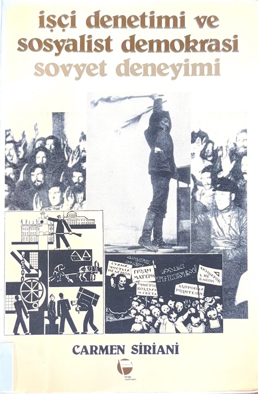 İşçi denetimi ve sosyalist demokrasi sovyet deneyimi / Workers control and socialist democracy (The soviet experience)