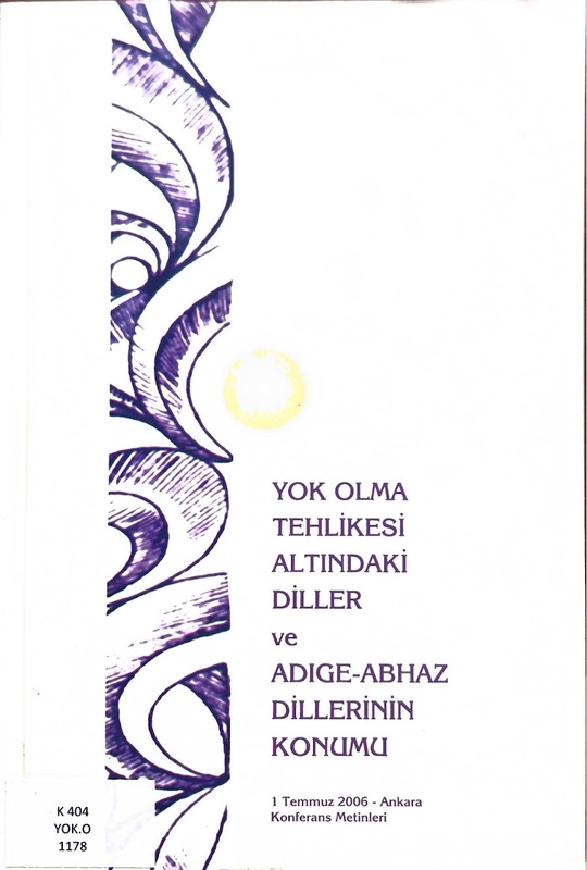 Yok olma tehlikesi altındaki diller ve Adıge-Abhaz dillerinin konumu