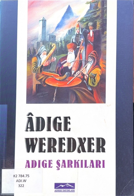 Adıge Weredxer / Adıge Şarkıları