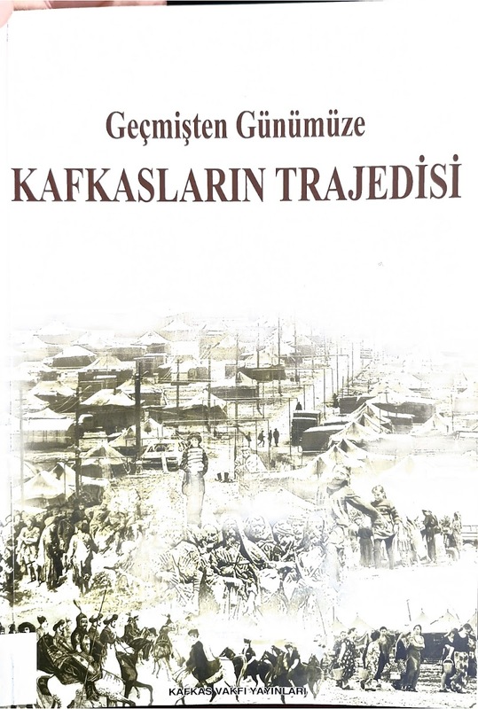 Geçmişten Günümüze Kafkasların Trajedisi (Uluslararası Konferans 21 Mayıs 2005)