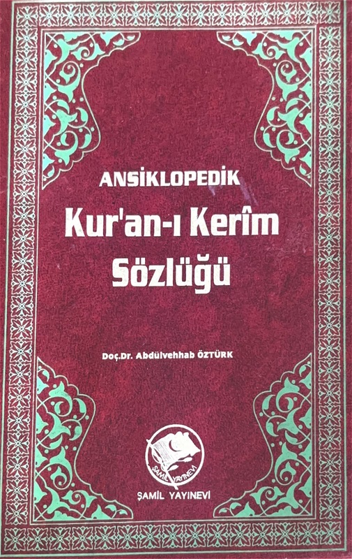 Ansiklopedik Kur'an-ı Kerim Sözlüğü