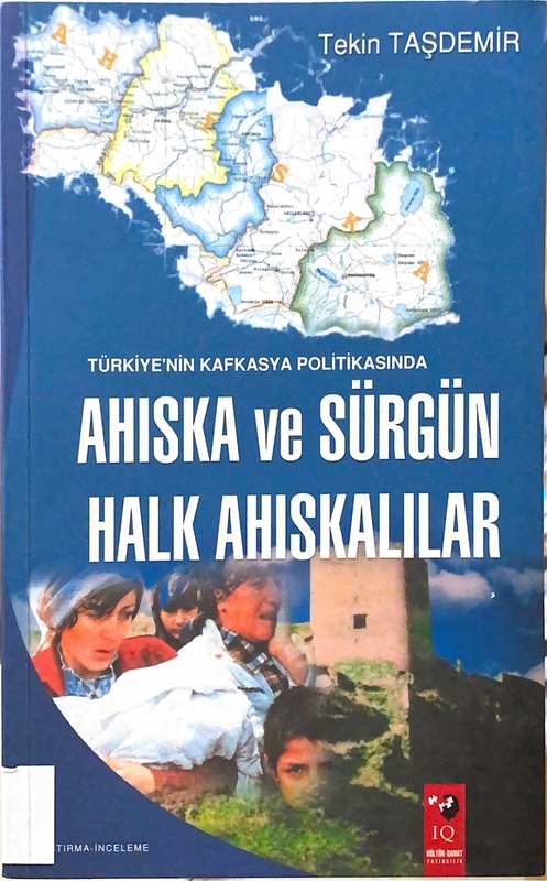 Türkiye'nin Kafkasya Politikasında Ahıska ve Sürgün Halk Ahıskalılar