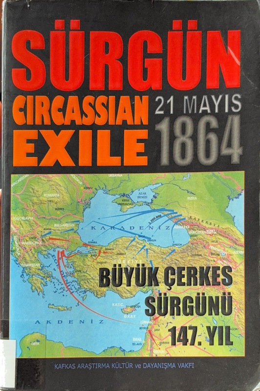 Sürgün 21 Mayıs 1864 / Exile May 21 1864