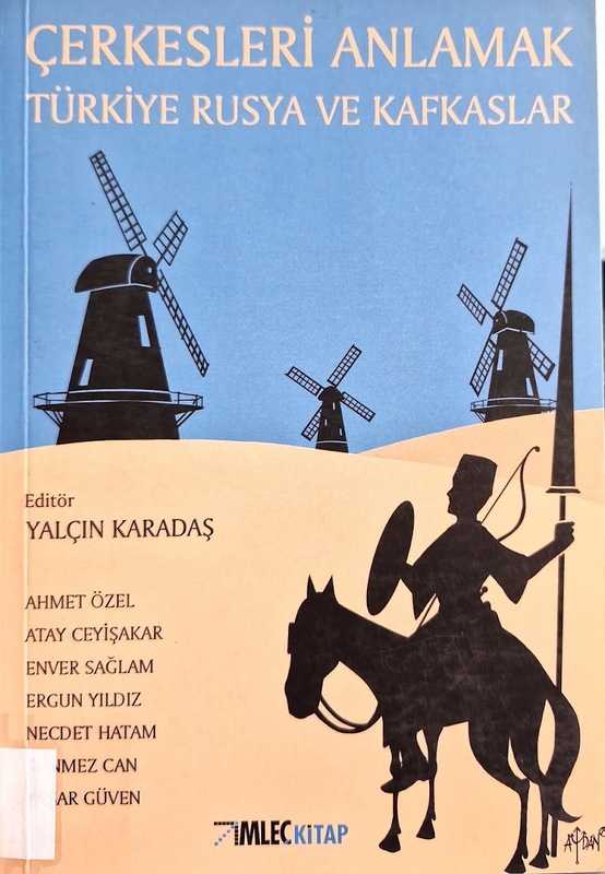 Çerkesleri Anlamak: Türkiye Rusya ve Kafkaslar