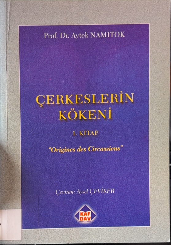 Çerkeslerin Kökeni (1. Kitap)