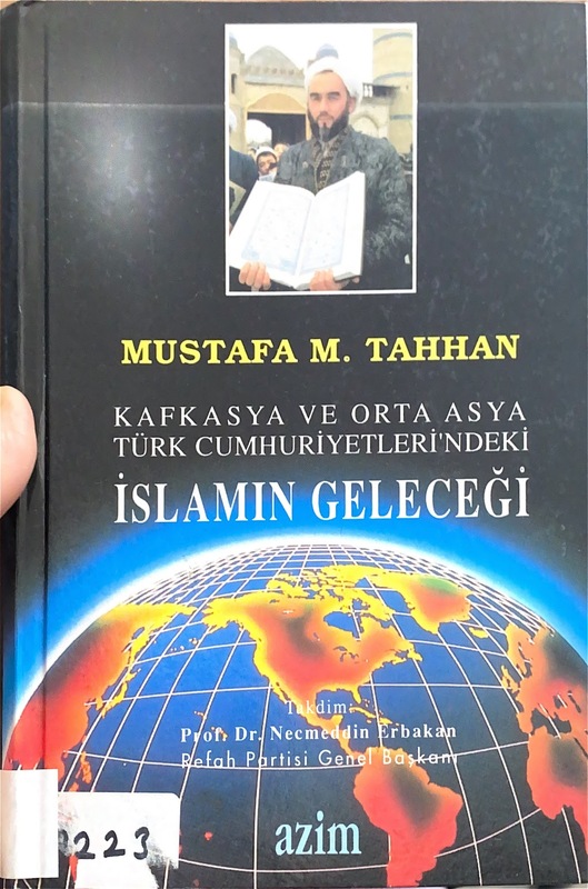 Kafkasya ve Orta Asya Türk Cumhuriyetleri'ndeki İslamın Geleceği