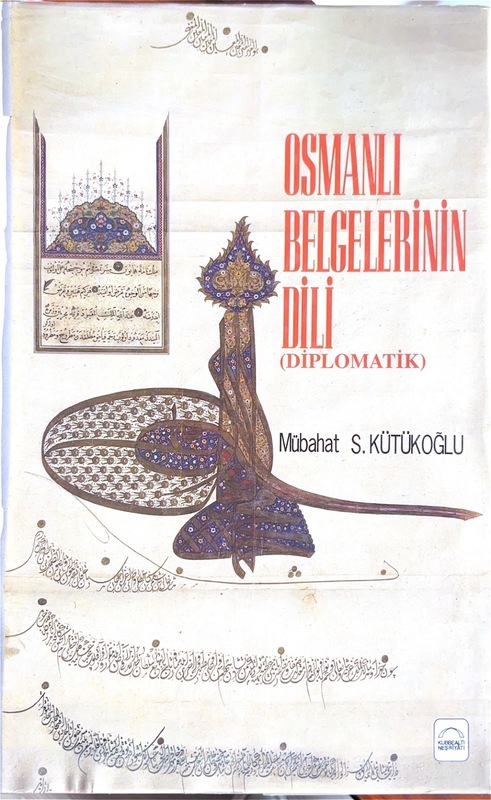 Osmanlı Belgelerinin Dili (Diplomatik)