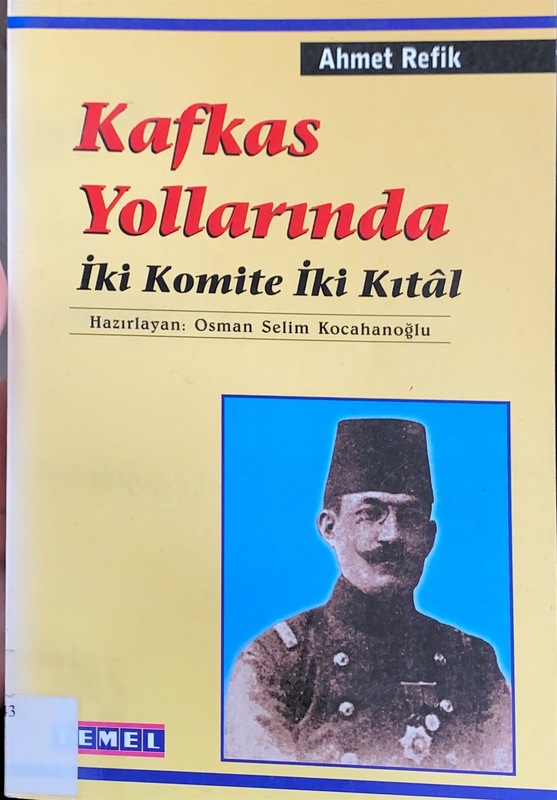Kafkas Yollarında: İki Komite İki Kıtal