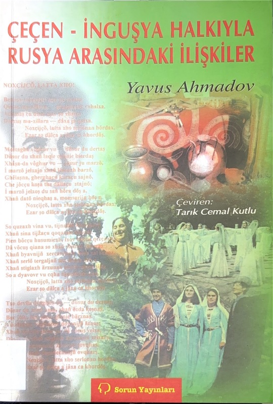XVIII. Yüzyılda Çeçen-İnguşya Halkıyla Rusya Arasındaki İlişkiler (Vzaimootnoşeniya Narodov Çeçeno-İnguşetii s Rossiyey v XVIII Veke)