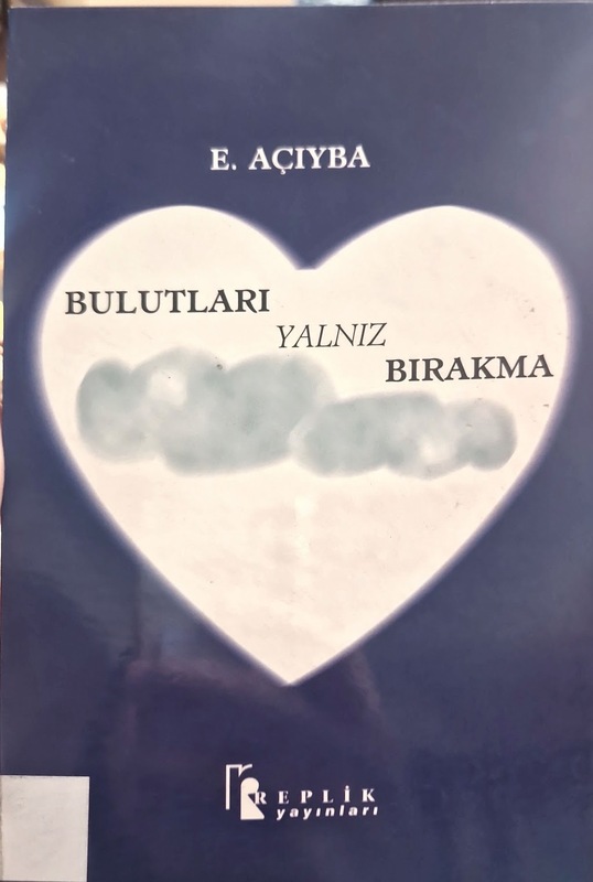 Bulutları Yalnız Bırakma