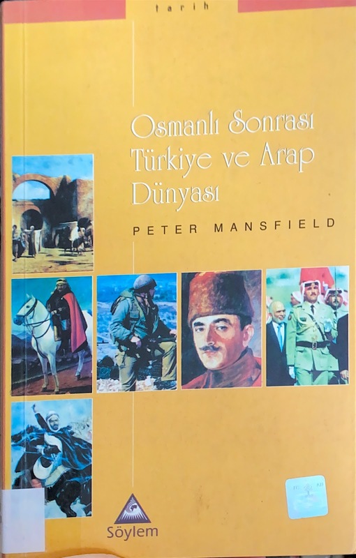 Osmanlı Sonrası Türkiye ve Arap Dünyası