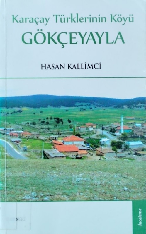 Karaçay Türklerinin Köyü: Gökçeyayla (İnceleme: 1970-1971)