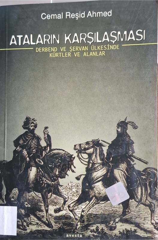 Ataların Karşılaşması: Derbend ve Şervan Ülkesinde Kürtler ve Alanlar