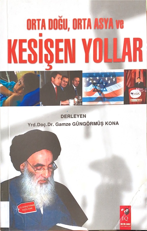 Orta Doğu, Orta Asya ve Kesişen Yollar