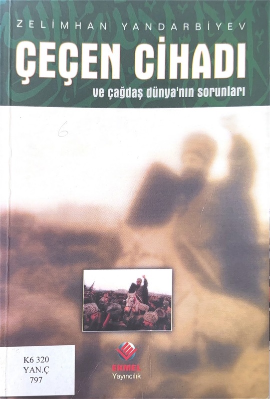 Çeçen Cihadı ve Çağdaş Dünyanın Sorunları