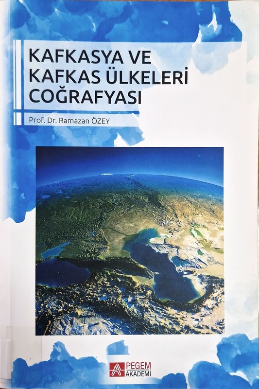 Kafkasya ve Kafkas Ülkeleri Coğrafyası