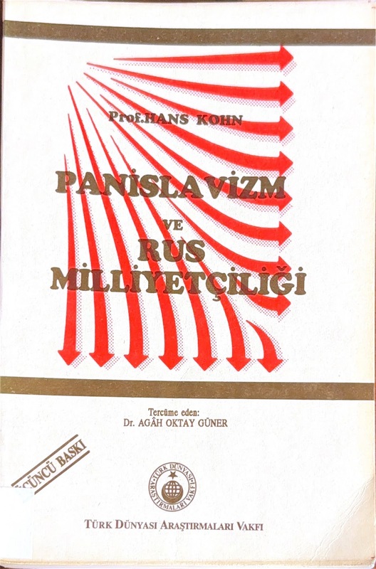 Panislavizm ve rus milliyetçiliği = Le panslavisme, son historie et son ideologie