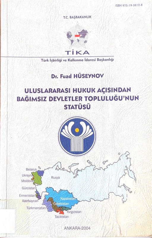Uluslararası Hukuk Açısından Bağımsız Devletler Topluluğu'nun Statüsü