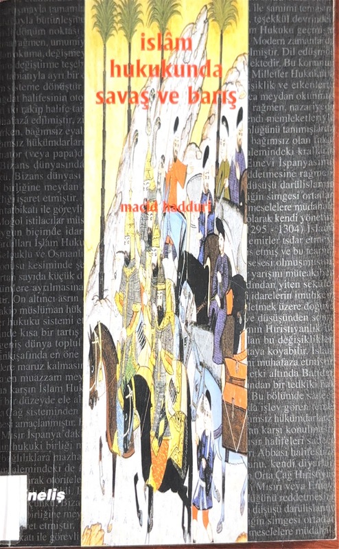 İslam Hukukunda Savaş ve Barış (The War and Peace in the Islamic Law)