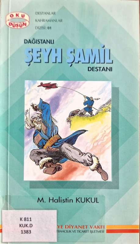 Dağıstanlı Arslan Şeyh Şamil Destanı