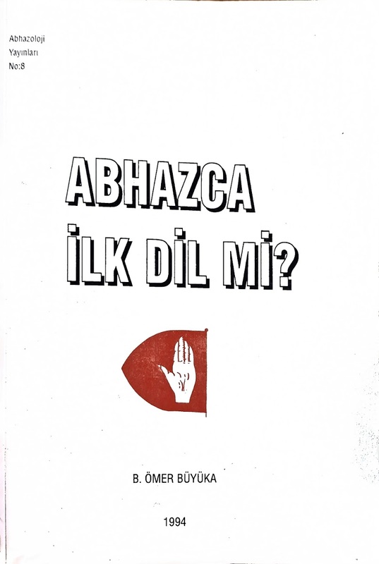 Abhazca İlk Dil mi?