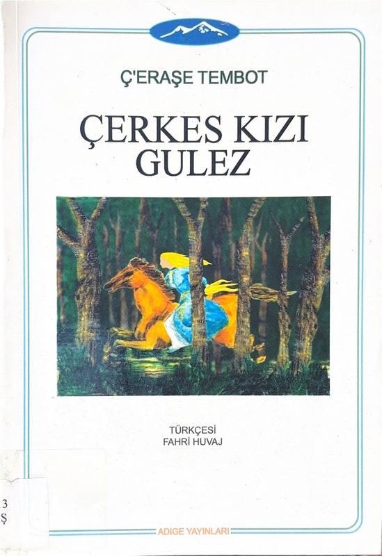 Çerkes Kızı Gulez / Şapşığe Pşşaşş
